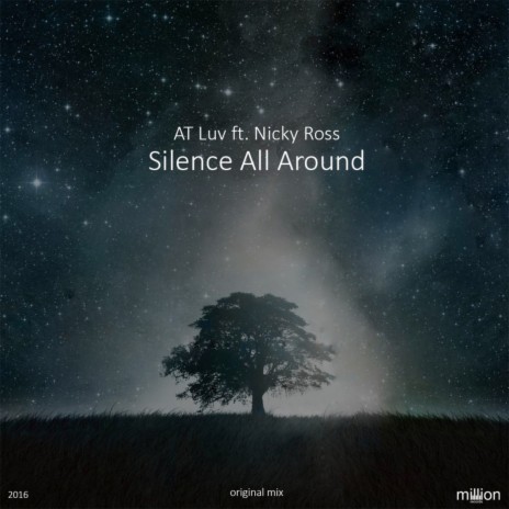 Silence All Around ft. Nicky Ross | Boomplay Music