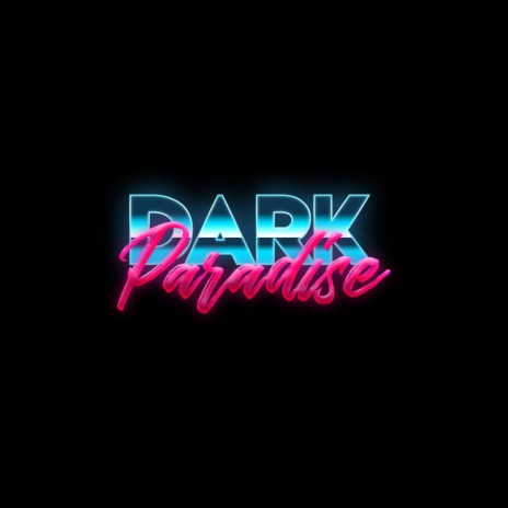 Dark Paradise ft. Loula | Boomplay Music