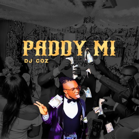 Paddy Mi | Boomplay Music