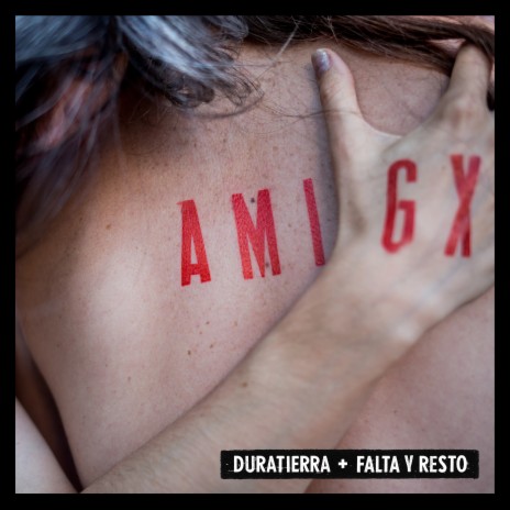 Amigx ft. Falta y Resto
