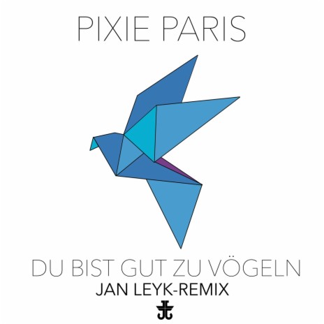 Du bist gut zu Vögeln (Jan Leyk Remix) | Boomplay Music