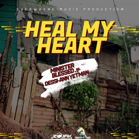 Heal My Heart ft. Dessi-Ann Yetman