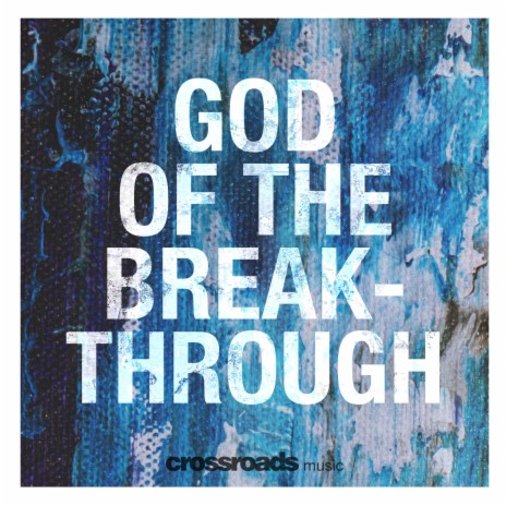 God of the Breakthrough | Boomplay Music