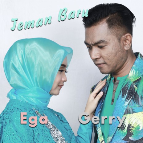 Teman Baru ft. Ega Noviantika | Boomplay Music