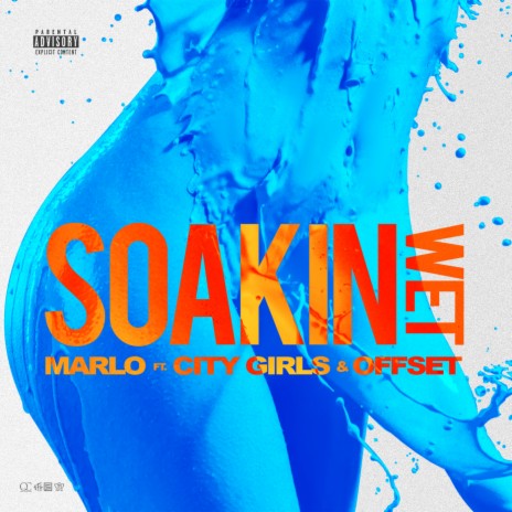 Soakin Wet ft. City Girls & Offset | Boomplay Music