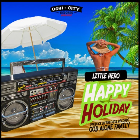 Happy Holiday | Boomplay Music