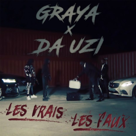 Les vrais les faux ft. DA Uzi | Boomplay Music