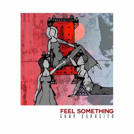 Feel Something | Boomplay Music