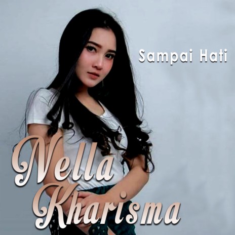 Sampai Hati | Boomplay Music