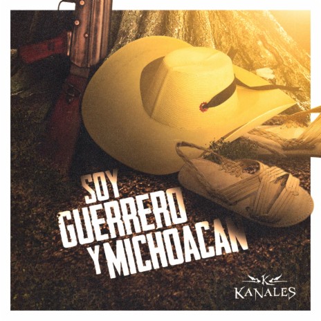 Soy Guerrero y Michoacán | Boomplay Music