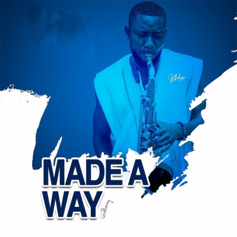 Made a Way (Saxophone) | Boomplay Music