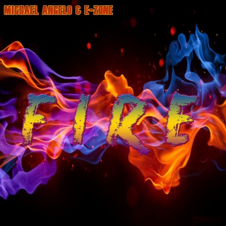 Fire (Extended Mix) ft. E-Zone | Boomplay Music