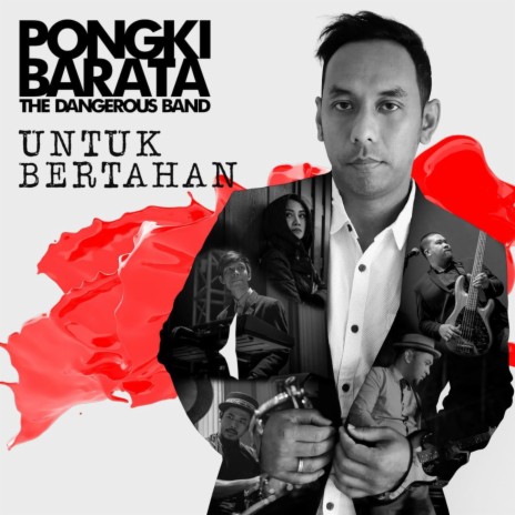 Untuk Bertahan ft. The Dangerous Band | Boomplay Music