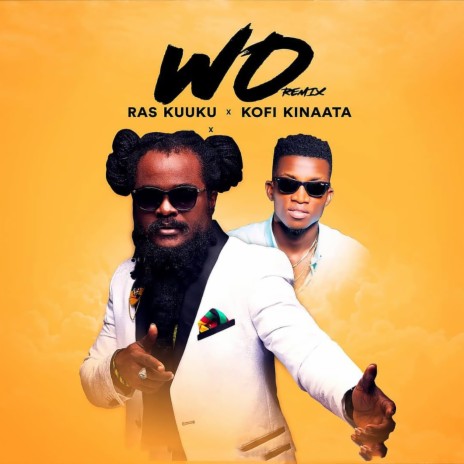 Wo (Remix) ft. Kofi Kinaata | Boomplay Music