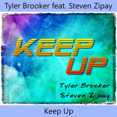 Keep Up ft. Steven Zipay | Boomplay Music