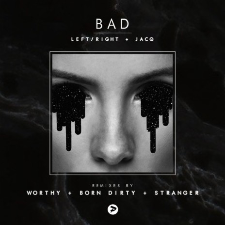 Bad ft. jACQ | Boomplay Music