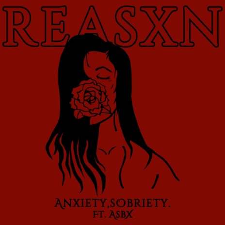 Reasxn ft. sobriety. & Asbx | Boomplay Music