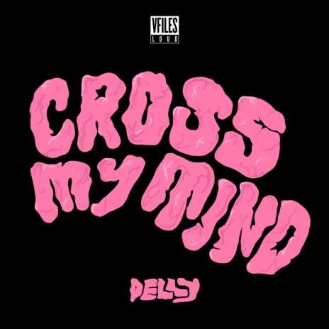 Cross My Mind | Boomplay Music