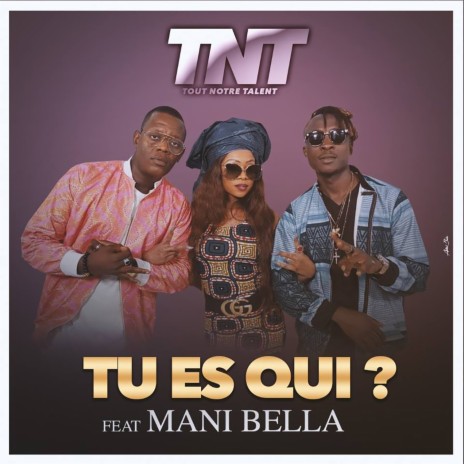 Tu es qui ft. Mani Bella | Boomplay Music