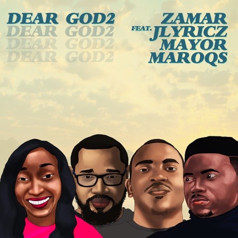 Dear God 2 ft. Jlyricz, Mayor & Maroqs | Boomplay Music
