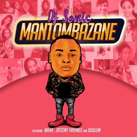 Mantombazane ft. Soul M, Decent Friends & Bhar