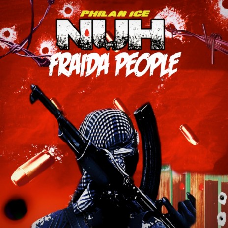 Nuh Fraid Of People | Boomplay Music