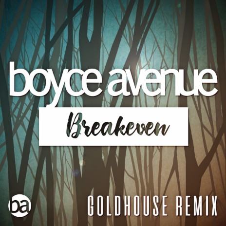 Breakeven (Falling to Pieces) [Goldhouse Remix] ft. GOLDHOUSE