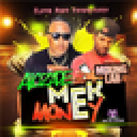Mek Money ft. Mixing Lab