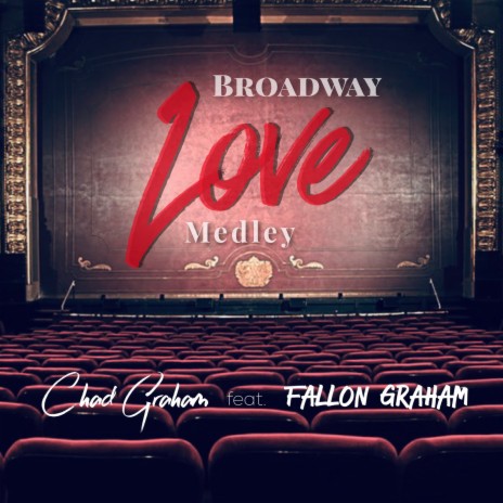 Broadway Love Medley: As Long as You're Mine / All I Ask of You / Can You Feel the Love Tonight / Falling Slowly ft. Fallon Graham | Boomplay Music