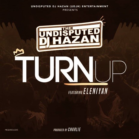Turn Up ft. Eleniyan | Boomplay Music