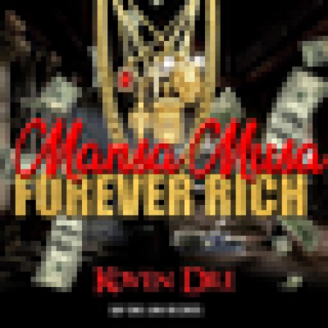 Mansa Musa (Forever Rich) | Boomplay Music