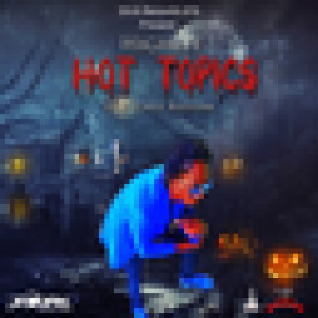 Hot Topics | Boomplay Music