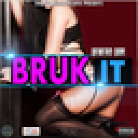 Bruk It | Boomplay Music