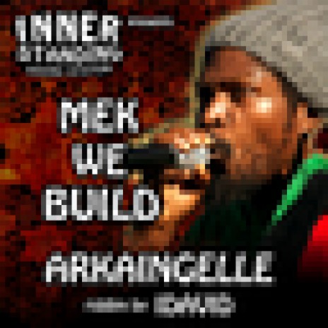 Mek We Build Dub ft. I David & Inner Standing | Boomplay Music
