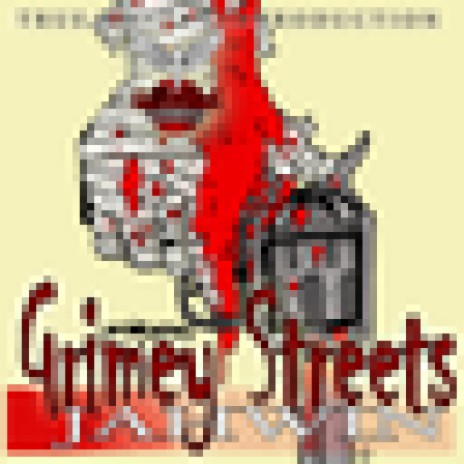 Grimey Streets | Boomplay Music