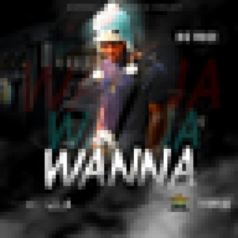 Wanna | Boomplay Music