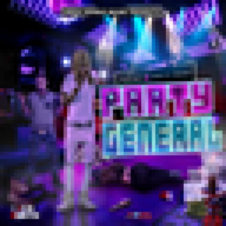 Party General ft. Sanity Dsane1 | Boomplay Music