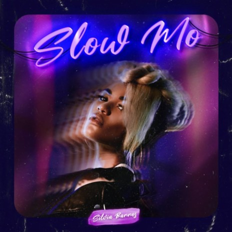 Slow Mo | Boomplay Music