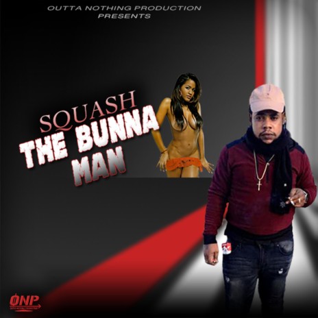 The Bunna Man | Boomplay Music
