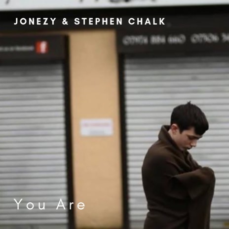You Are ft. Stephen Chalk