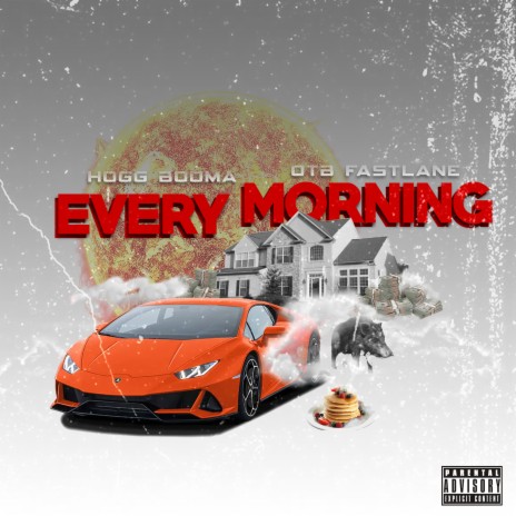 Every Morning ft. OTB FastLane | Boomplay Music