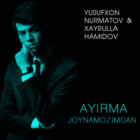 Ayirma Joynamozimdan ft. Xayrulla Hamidov | Boomplay Music