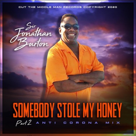 Somebody Stole My Honey, Pt. 2 (Anti Corona Mix) [Extended Version] | Boomplay Music