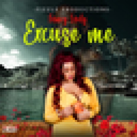 Excuse Me | Boomplay Music
