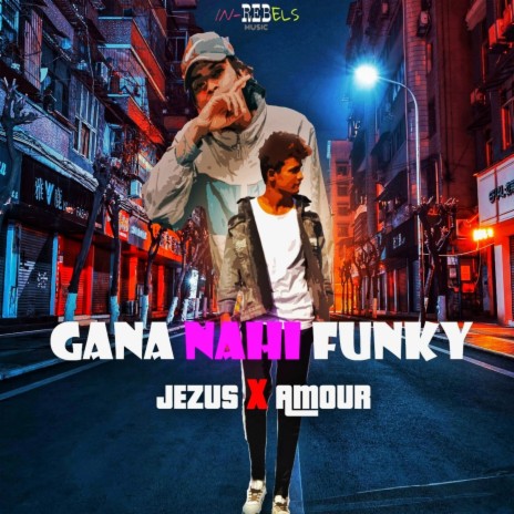 Gana Nahi Funki ft. Amour | Boomplay Music