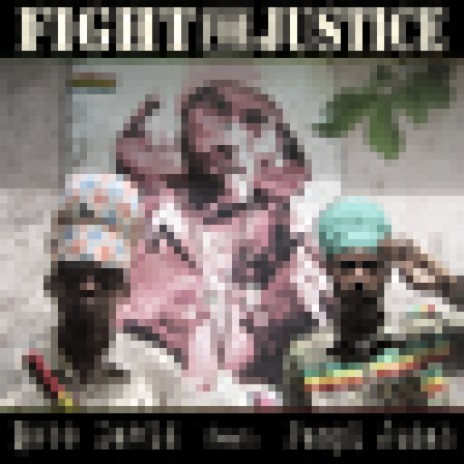 Fight For Justice Radio Edit ft. Pampi Judah | Boomplay Music