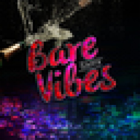 Bare Vibes | Boomplay Music