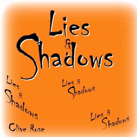 Lies &amp; Shadows