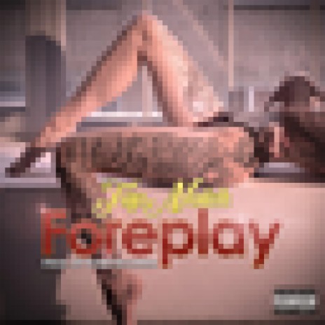 Foreplay | Boomplay Music