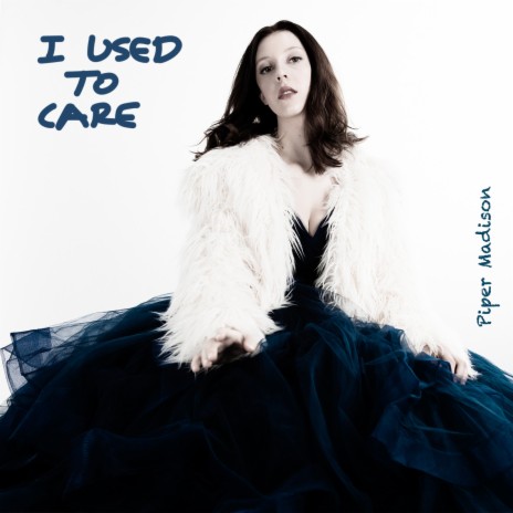 I Used to Care